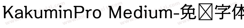 KakuminPro Medium字体转换